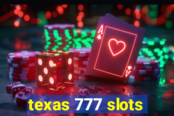 texas 777 slots